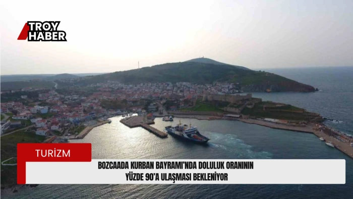 Bozcaada Kurban Bayramı’nda doluluk oranının yüzde 90’a ulaşması bekleniyor